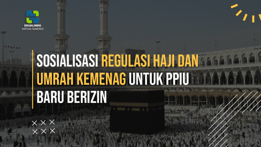 Sosialisasi Regulasi Haji Dan Umrah Kemenag Untuk Ppiu Baru Berizin