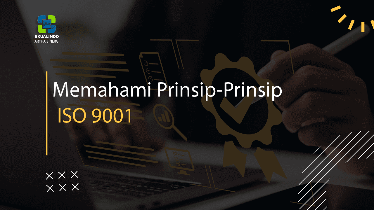 Prinsip-Prinsip ISO 9001