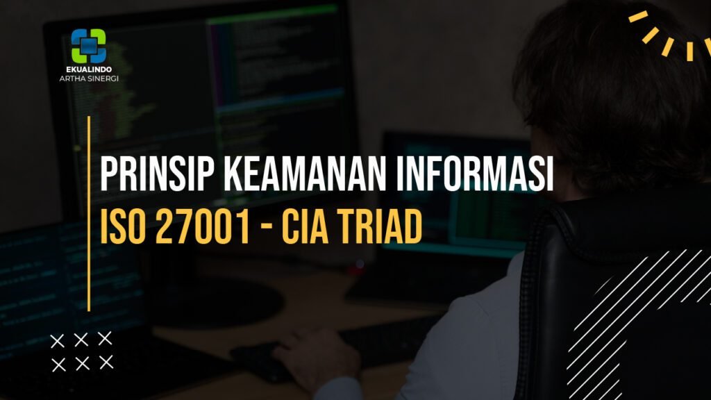 Prinsip Keamanan Informasi ISO 27001 - CIA Triad