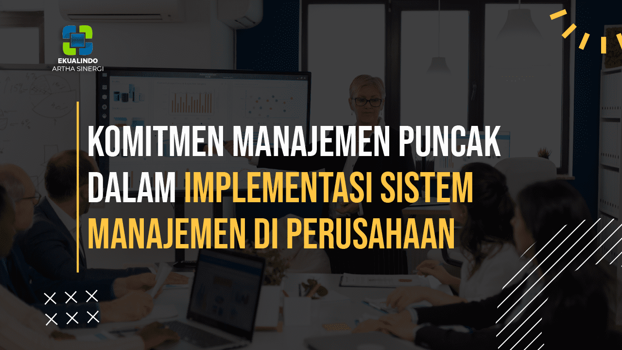 komitmen manajemen puncak dalam implementasi sistem manajemen