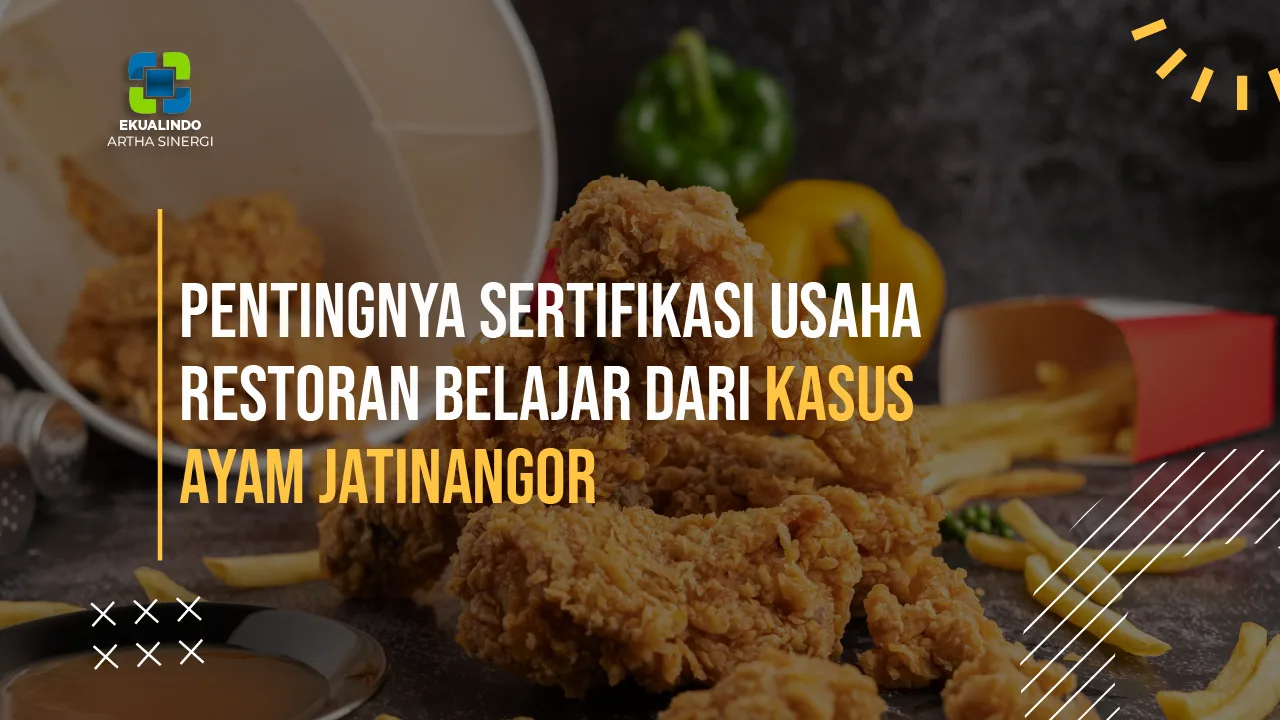 Pentingnya Sertifikasi Usaha Restoran Belajar dari Kasus Ayam Jatinangor