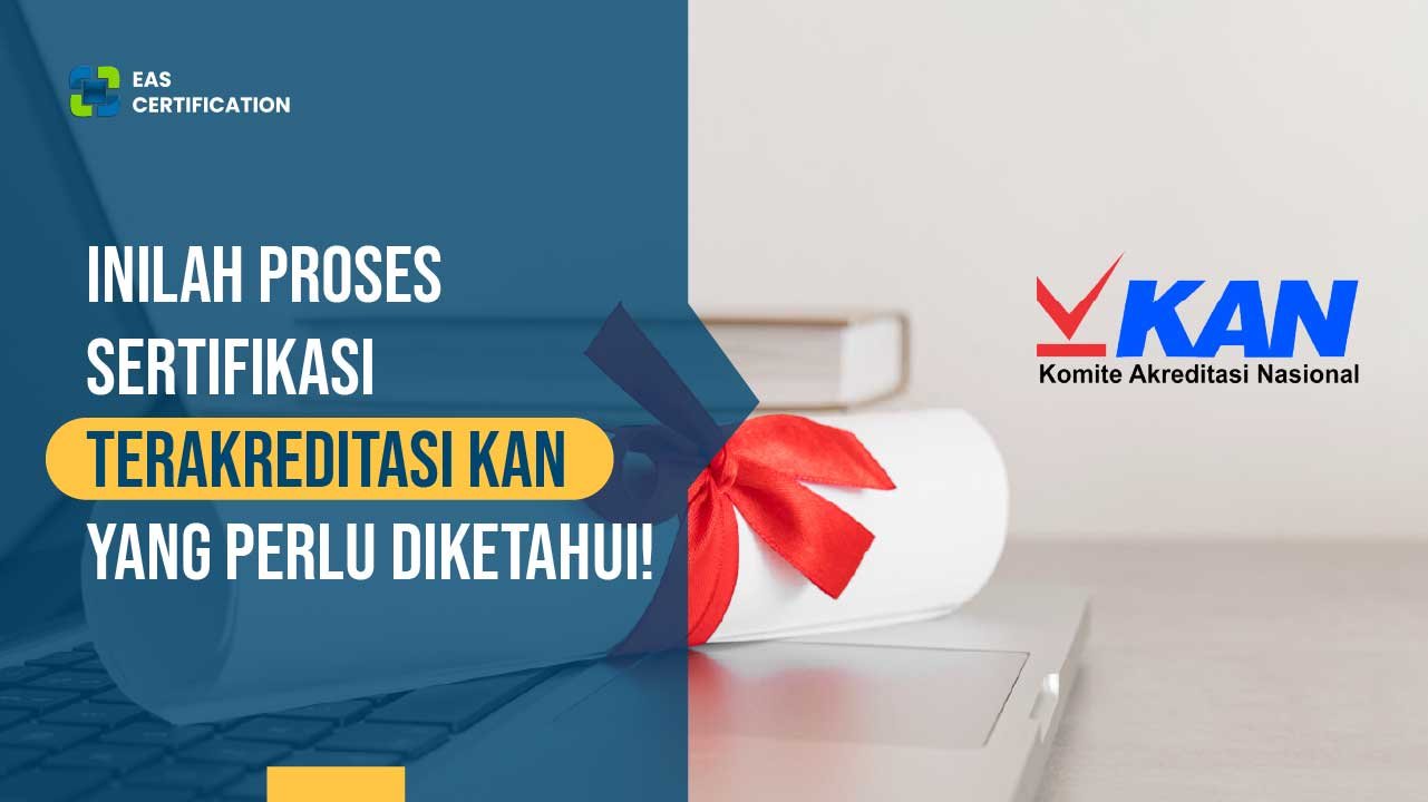 Proses Sertifikasi Terakreditasi KAN