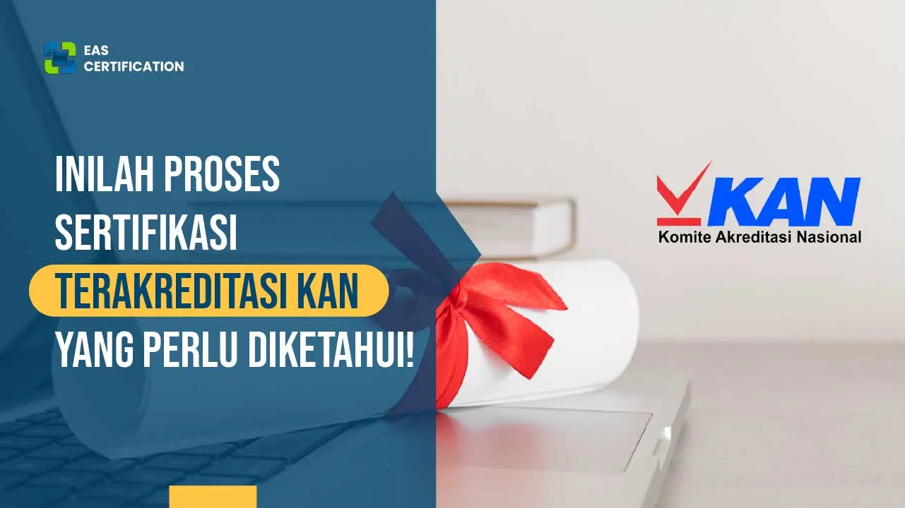 Proses Sertifikasi Terakreditasi KAN